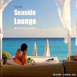Vinito - Seaside Lounge. Best of Vinito Vol.1 (2014)