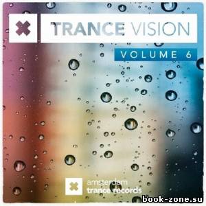 Trance Vision Volume 6 (2014)