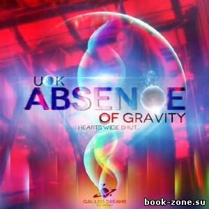 U.O.K. - Absence Of Gravity (2014)