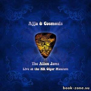 Ajja & Cosmosis - The Alien Jams (Lossless, 2014)