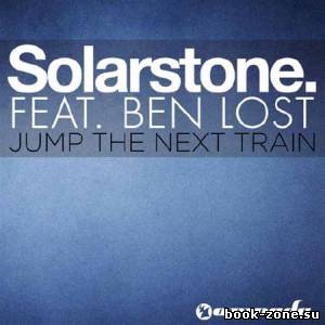 Solarstone Feat Ben Lost - Jump The Next Train (Lossless, 2012)