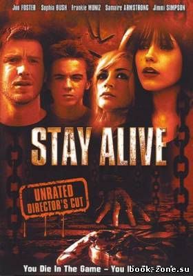 Остаться в живых / Stay Alive (2006) DVDRip