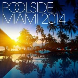 Poolside Miami (2014)