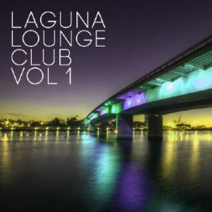 Laguna Lounge Club Vol 1 (2014)