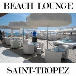 Fly Project - Beach Lounge Saint Tropez (2014)