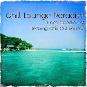 Chill Lounge Paradise (2014)