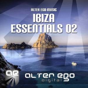 Alter Ego Music Ibiza Essentials 02 (2014)