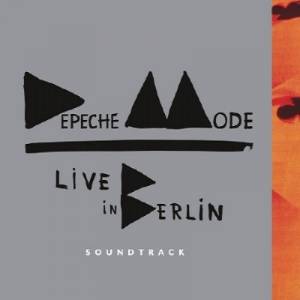 Depeche Mode - Live in Berlin. Soundtrack (2014)