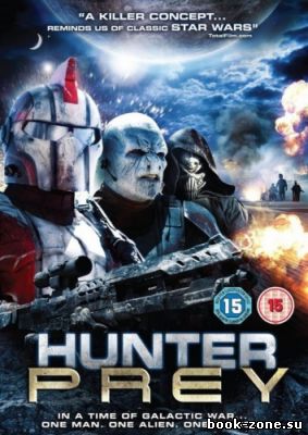 Последний охотник / Добыча охотника / Hunter Prey (2010) HDRip
