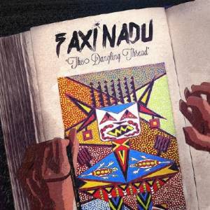 Faxi Nadu - The Dangling Thread (2014)