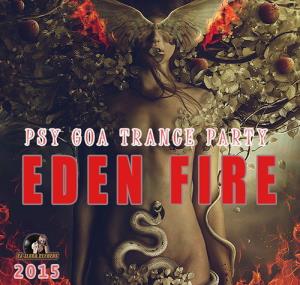 Eden Fire: Psy Goa Trance Party (2015)