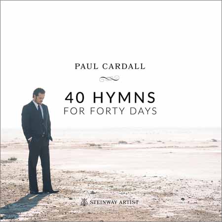 Paul Cardall - 40 Hymns for Forty Days (2015)