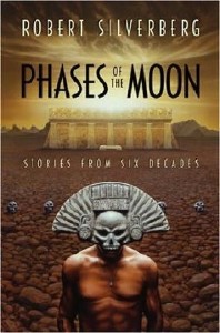 Robert Silverberg - Phases of the Moon: Stories of Six Decades (Аудиокнига)