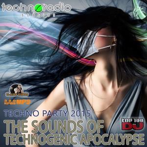 The Sounds Of Technogenic Apocalypse (2015)