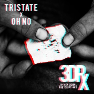 Oh No & Tri-State - 3 Dimensional Prescriptions (2017)