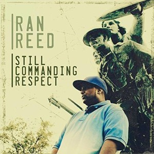 Ran Reed - Still Commanding Respect (2017)