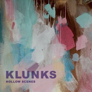 Klunks - Hollow Scenes (2016)