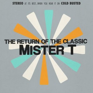 mister T. - The Return Of The Classic (2017)
