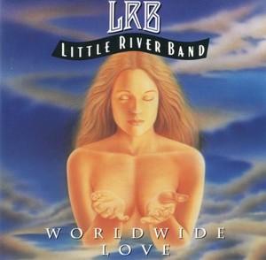 Little River Band - Worldwide Love (1991)