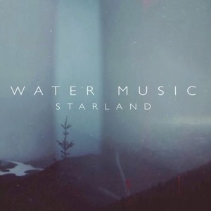 Water Music - Starland (2017)