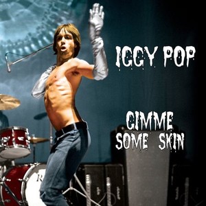 Iggy Pop - Gimme Some Skin (2014)