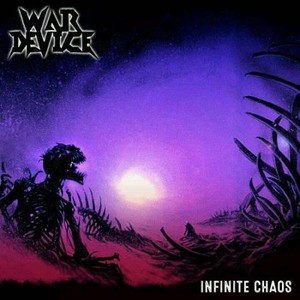 War Device - Infinite Chaos (2017)