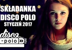 Składanka - Disco Polo Styczeń (2017)