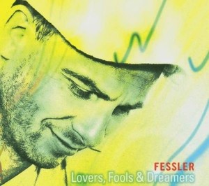 Peter Fessler - Lovers, Fools And Dreamers (2004)