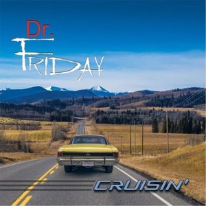 Dr. Friday - Cruisin` (2017)