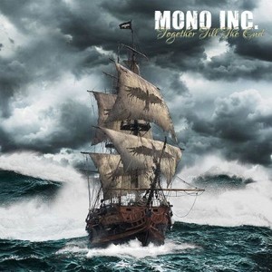 Mono Inc. - Together Till The End (3CD) (2017)