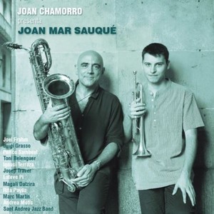 Joan Chamorro, Joan Mar Sauqué - Joan Chamorro Presenta Joan Mar Sauqué (2016)