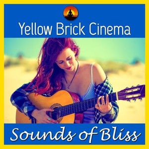 Yellow Brick Cinema - Sounds of Bliss (2016)