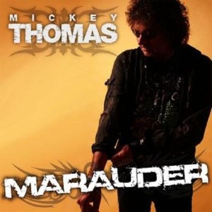 Mickey Thomas - Marauder (2011)