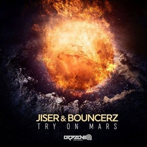 Jiser & Boucerz - Try On Mars (EP) (2017)