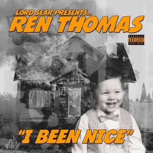 Ren Thomas - I Been Nice (2017)