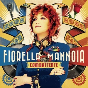 Fiorella Mannoia - Combattente [Sanremo Edition] (2017)