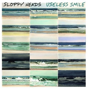 Sloppy Heads - Useless Smile (2017)
