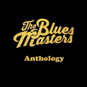 The Bluesmasters - Anthology (2017)