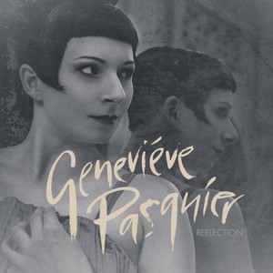 Genevieve Pasquier - Reflection (EP) (2017)