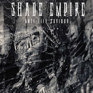 Shade Empire - Anti-Life Saviour (2017)