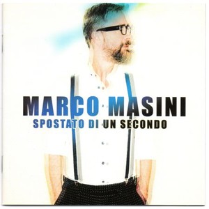 Marco Masini - Spostato di un Secondo (2017)
