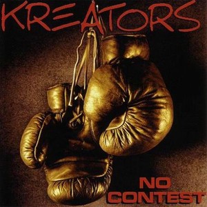 Kreators - No Contest (1999)