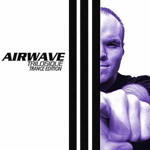 Airwave - Trilogique (Trance Edition) (2016)