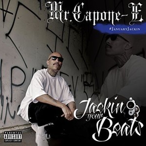 Mr. Capone-E - Jackin’ Your Beats (2017)