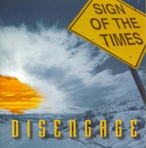 Sign Of The Times - Disengage (1995)