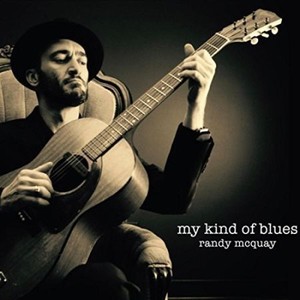 Randy McQuay - My Kind Of Blues (2017)
