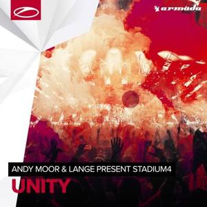 Andy Moor & Lange Present Stadium4 - Unity (2017)