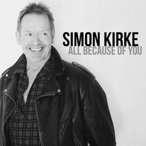 Simon Kirke (Free, Bad Company) - All Because Of You (2017)