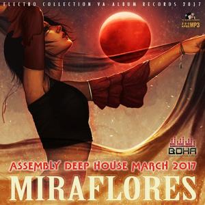 Miraflores: Deep House Assembly (2017)