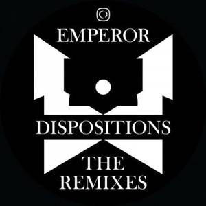 Emperor - Dispositions The Remixes (2017)